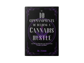 The 10 Commandments of Building a Cannabis Hustle